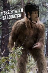 Messin' with Sasquatch